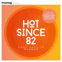 Hot-Since-82-Knee-Deep-In-Mixmag-MIXMAG0414-240x240