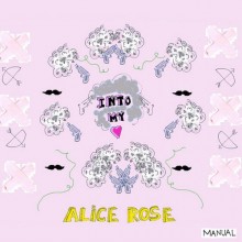 Alice-Rose-Into-My-Heart