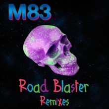 m83-road-blaster-remixes-ep