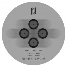 00 - Mental Decision - Black Moon - [Morning Mood Records] - WEB - 2017