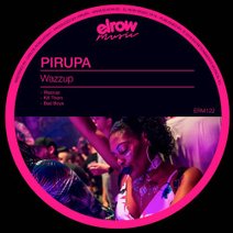 Pirupa-Wazzup-EP-ERM122