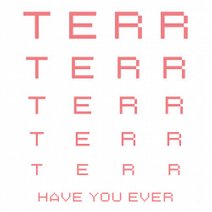 Terr-Have-You-Ever-PERMVAC1691