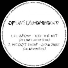 Eli-Brown-Melodymes-Enemy-Tech-This-Out-Dead-2Nite-Remixes-OFUNSOUNDMIND058-300x300