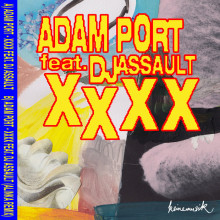 Adam Port, DJ Assault - XXXX (Keinemusik)