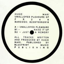 Hugo Mari - Unalloyed Pleasure EP (Freerange)