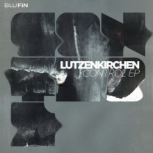 Lutzenkirchen, Faden, Daniel Boon - Control EP (BluFin)
