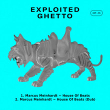 Marcus meinhardt - House of Beats (Exploited Ghetto)