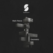 Mark Reeve - Geometric (SubVision)