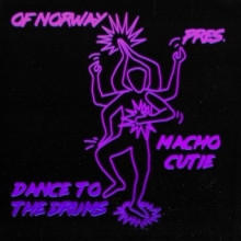 Of Norway & Macho Cutie - Dance To The Drums (Connaisseur)