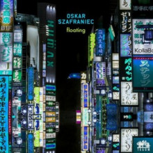 Oskar Szafraniec - Floating EP (Traum)