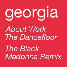 Georgia - About Work The Dancefloor - The Black Madonna Remix (Domino)