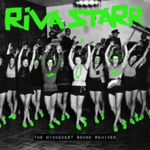 Riva Starr - The Wickedest Sound Remixes (Snatch!)