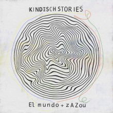 VA - Kindisch Stories by El Mundo & Zazo (Kindisch)