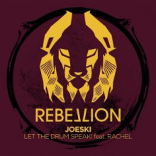 Joeski - Let The Drum Speak! feat Rachel (Rebellion)