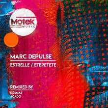 Marc Depulse - Estrelle / Etepetete (Motek Music)