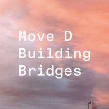 Move D - Building Bridges (Aus Music)