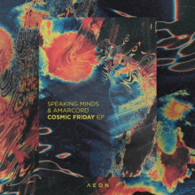 Speaking Minds & Amarcord - Cosmic Friday EP (Aeon)