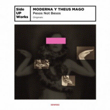 Theus Mago & Moderna - Pesos Not Beso (Side UP Works)
