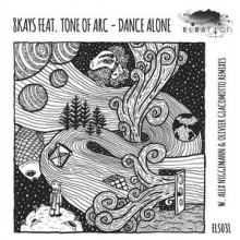 Tone Of Arc, 8Kays - Dance Alone (Eleatics)