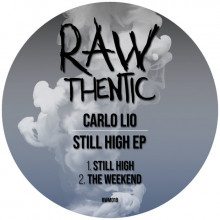 Carlo Lio - Still High EP (Rawthentic)