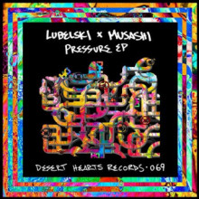 Lubelski / Musashi - Pressure (Desert Hearts)