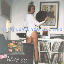 Bella Boo - Can't Leave You Like This (Studio Barnhus)