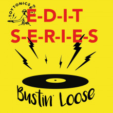 Bustin’ Loose - Edit Series (Toy Tonics)