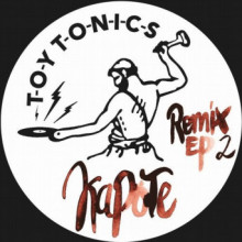 Kapote - Remix EP 2 (Toy Tonics)