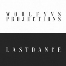 Projections, Woolfy & Woolfy vs. Projections - Last Dance (Permanent Vacation)