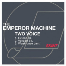 The Emperor Machine - TwoVoice (Skint)