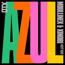 Moullinex & Xinobi - AZUL (Discotexas)