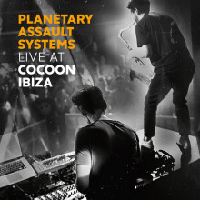 Planetary Assault Systems - Live at Cocoon Ibiza (Cocoon)