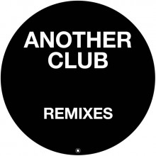 Radio Slave - Another Club (Remixes) (Rekids)