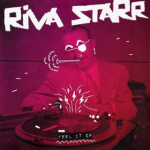 Riva Starr & Dajae - Feel It EP (Snatch!)