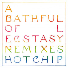 Hot Chip - A Bath Full of Ecstasy (Remixes) (Domino)