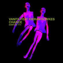 Vanita, Kieran Fowkes - Chance (Dantze)