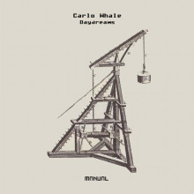Carlo Whale - Daydreams (Manual Music)
