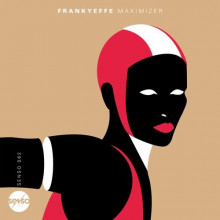 Frankyeffe - Maximizer (Senso Sounds)