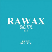 Rewx - Reality (Rawax)
