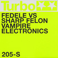 Fedele vs Sharp Felon - Vampire Electronics (Turbo)
