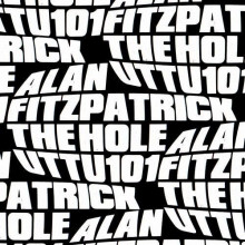 Alan Fitzpatrick - The Hole (Unknown To The Unknown)