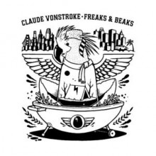 Claude VonStroke - Freaks & Beaks (Dirtybird)