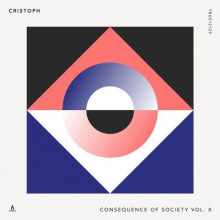Cristoph - Consequence Of Society, Vol. X (Truesoul)