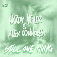 Hardy Heller, Alex Connors - Still One Thing (Plastic City)