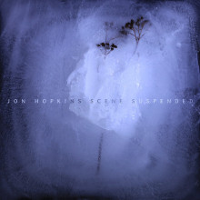 Jon Hopkins - Scene Suspended (Domino)