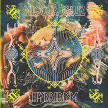 Nicola Cruz - Hybridism (Multi Culti)