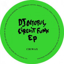 Dj Octopus - Circuit Funk (Chiwax)