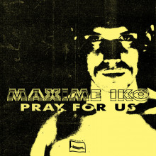 Maxime Iko - Pray for Us (Bpitch Control)