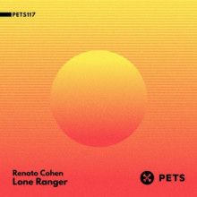 Renato Cohen - Lone Ranger (Pets)