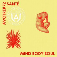 Sante - Mind Body Soul (AVOTRE)